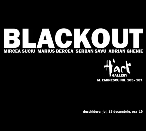 Mircea Suciu, Marius Bercea, Șerban Savu, Adrian Ghenie — Blackout